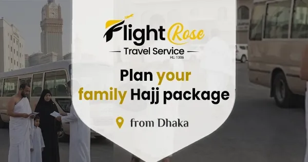Family Hajj package 2027–2028 from Dhaka, Bangladesh